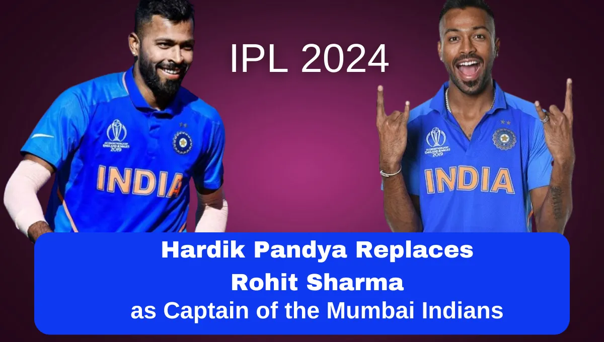 IPL 2024: Hardik Pandya Replaces Rohit Sharma As Captain Of The Mumbai ...