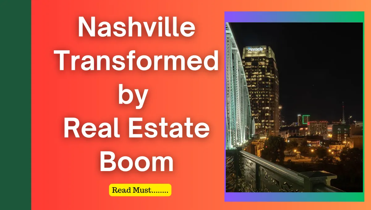 Nashville Transformed by Real Estate Boom