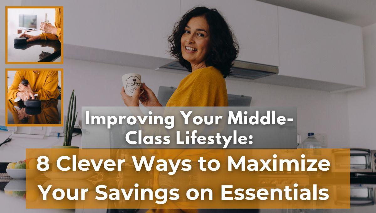 Improving Your Middle-Class Lifestyle