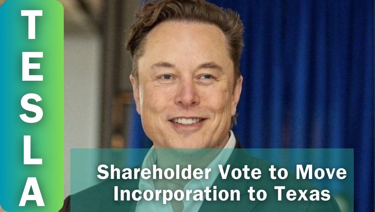 Tesla's Shift: Shareholder Vote to Move Incorporation to Texas